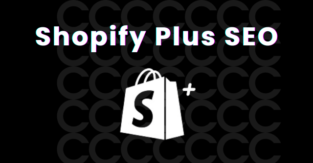 Shopify Plus SEO