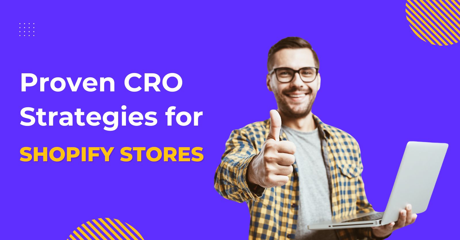 Shopify Conversion Rate Optimization: The Ultimate Checklist - CWILL