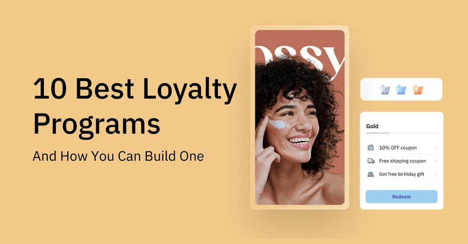 10 Successful Customer Loyalty Programs And How to Build One