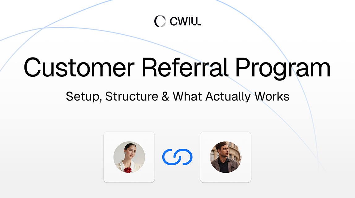 Customer Referral Program: How to Build One That Actually Works