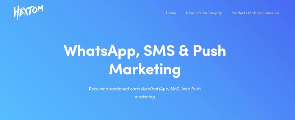 Best WhatsApp Apps for Shopify: Hextom: WhatsApp, SMS & Push 