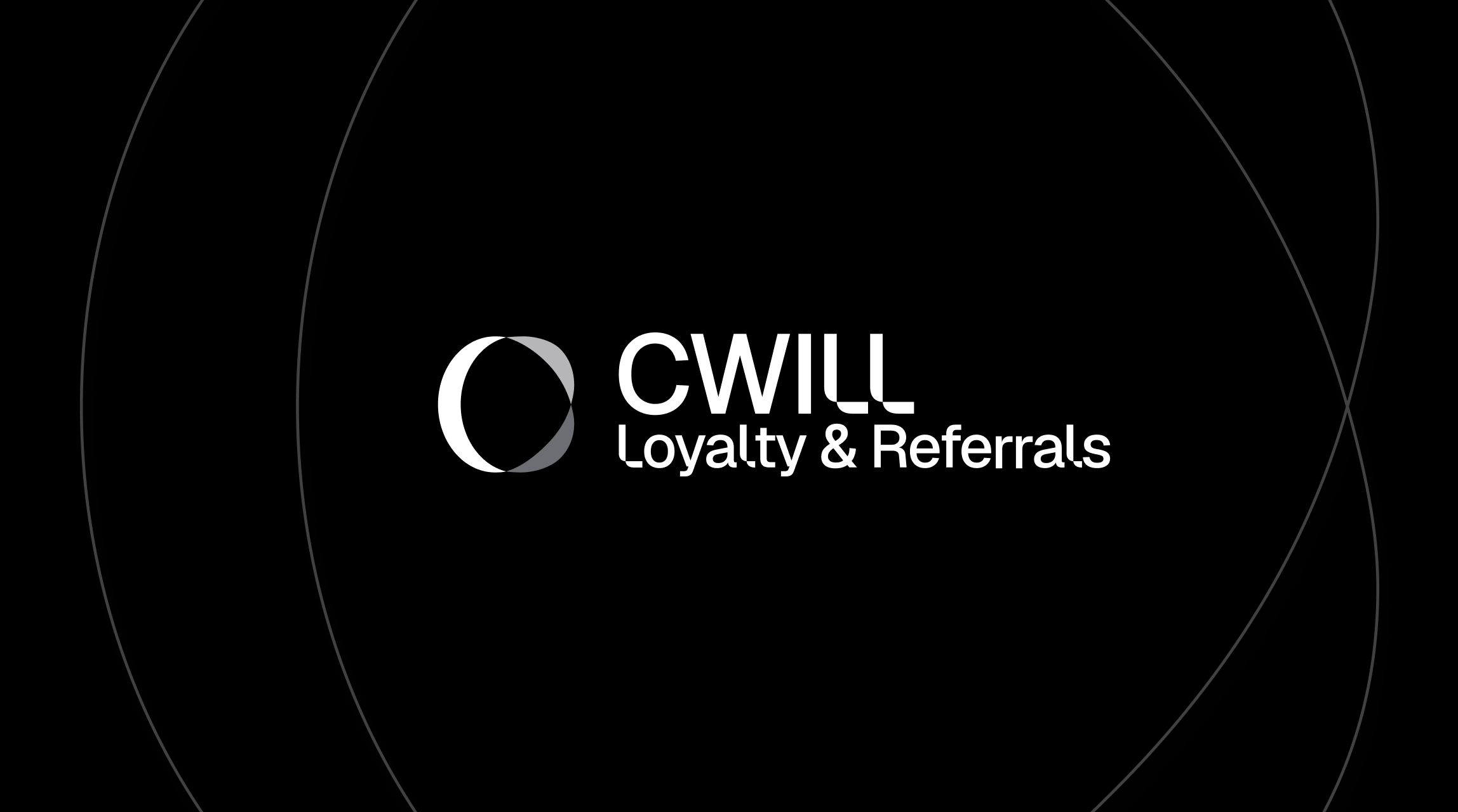 CWILL Loyalty & Referrals